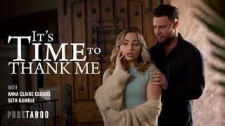 It’s Time To Thank Me - Pure Taboo It’s Time To Thank Me - Pure Taboo