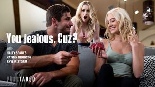 You Jealous, Cuz? - Pure Taboo You Jealous, Cuz? - Pure Taboo
