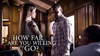 How Far Are You Willing To Go? - Pure Taboo